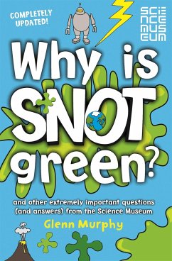 Why is Snot Green? - Murphy, Glenn