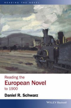 Reading the European Novel to 1900 - Schwarz, Daniel R.