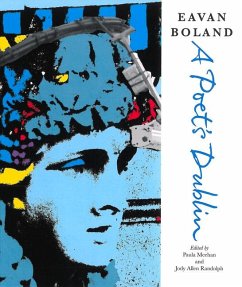 Eavan Boland: A Poet's Dublin - Boland, Eavan