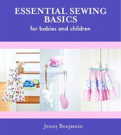 Essential Sewing Basics for Baby & Children - Benjamin, Jenny
