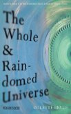 The Whole & Rain-domed Universe