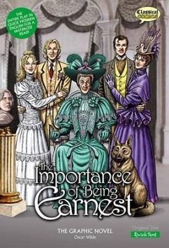 Importance of Being Earnest the Graphic Novel - Wilde, Oscar