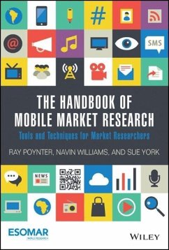 The Handbook of Mobile Market Research - Poynter, Ray; Williams, Navin; York, Sue