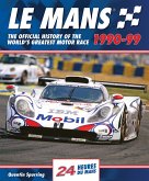 Le Mans 1990-99: The Official History of the World's Greatest Motor Race