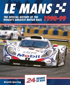 Le Mans 1990-99: The Official History of the World's Greatest Motor Race - Spurring, Quentin