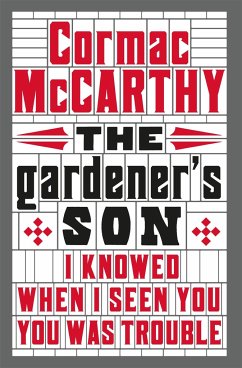 The Gardener's Son - McCarthy, Cormac
