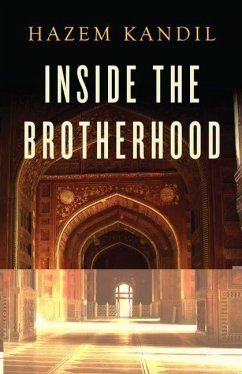Inside the Brotherhood - Kandil, Hazem