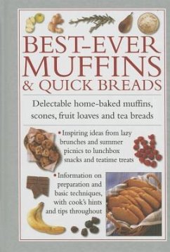 Best-Ever Muffins & Quick Breads: Delectable Home-Baked Muffins, Scones, Fruit Loaves and Quick Breads - Ferguson, Valerie