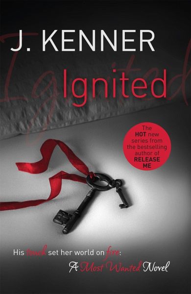 Ignited: Most Wanted Book 3 Ignited: Most Wanted Book 3
