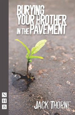 Burying Your Brother in the Pavement - Thorne, Jack