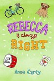 Rebecca is Always Right Rebecca is Always Right