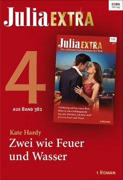 Zwei wie Feuer und Wasser / Julia Extra Bd.382.4 (eBook, ePUB) - Hardy, Kate
