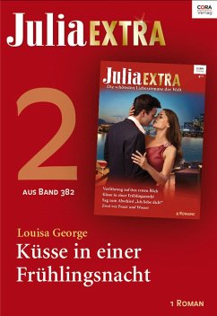 Küsse in einer Frühlingsnacht / Julia Extra Bd.382.2 (eBook, ePUB) - George, Louisa