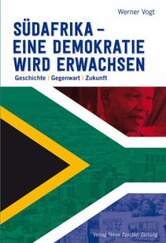 Südafrika - eine Demokratie wird erwachsen - Vogt, Werner