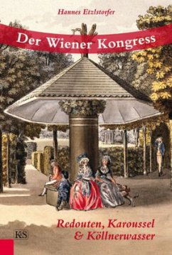 Der Wiener Kongress - Etzlstorfer, Hannes