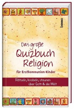 Das große Quizbuch Religion für Erstkommunion-Kinder