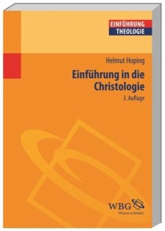 Einführung in die Christologie - Hoping, Helmut