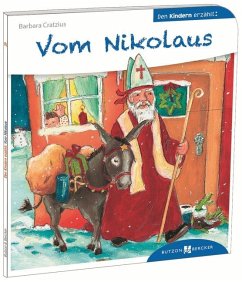 Vom Nikolaus den Kindern erzählt - Cratzius, Barbara