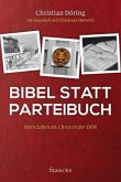 Bibel statt Parteibuch