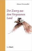 Der Zwerg aus dem vergessenen Land Der Zwerg aus dem vergessenen Land