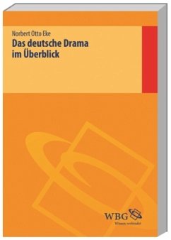 Das deutsche Drama im Überblick - Eke, Norbert O.