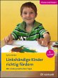 Linkshändige Kinder richtig fördern: Mit vielen praktischen Tipps (Kinder sind Kinder)