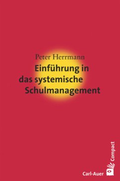 Einführung in das systemische Schulmanagement - Herrmann, Peter