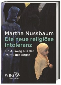 Die neue religiöse Intoleranz - Nussbaum, Martha C.