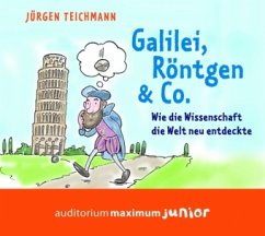 Galilei, Röntgen & Co. - Teichmann, Jürgen