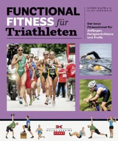 Functional Fitness für Triathleten - Kafka, Björn;Jenewein, Olaf