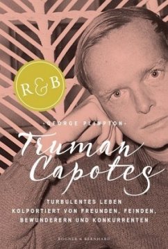 Truman Capotes turbulentes Leben - Plimpton, George