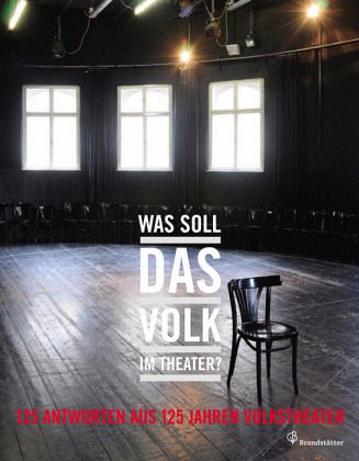 Was soll das Volk im Theater? Was soll das Volk im Theater?