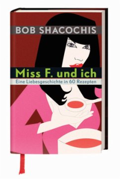 Miss F. und ich - Shacochis, Bob