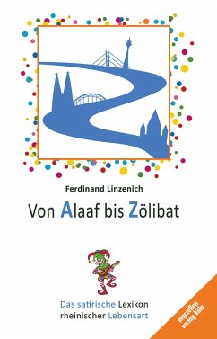 Von Alaaf bis Zölibat - Linzenich, Ferdinand