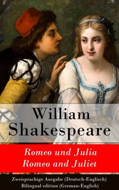 Romeo und Julia / Romeo and Juliet - Zweisprachige Ausgabe (Deutsch-Englisch) (eBook, ePUB) - Shakespeare, William