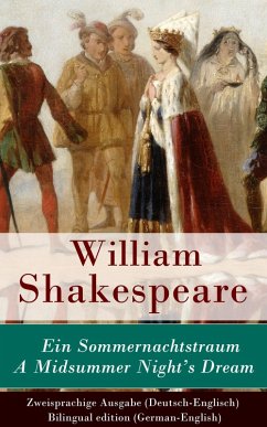 Ein Sommernachtstraum / A Midsummer Night's Dream - Zweisprachige Ausgabe (Deutsch-Englisch) (eBook, ePUB) - Shakespeare, William