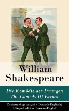 Die Komödie der Irrungen / The Comedy Of Errors - Zweisprachige Ausgabe (Deutsch-Englisch) (eBook, ePUB) - Shakespeare, William