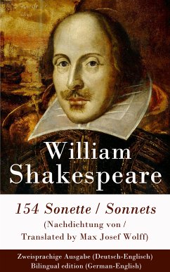 154 Sonette (Nachdichtung von / Translated by Max Josef Wolff) / Sonnets - Zweisprachige Ausgabe (Deutsch-Englisch) / Bilingual edition (German-English) (eBook, ePUB) - Shakespeare, William