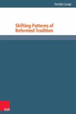 Shifting Patterns of Reformed Tradition (eBook, PDF)