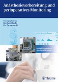 Anästhesievorbereitung und perioperatives Monitoring (eBook, ePUB)