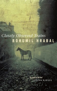 Closely Observed Trains (eBook, ePUB) - Hrabal, Bohumil