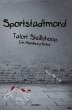 Sportstadtmord. Ein Hamburg-Krimi.... - Bild 1