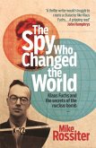 The Spy Who Changed The World (eBook, ePUB)