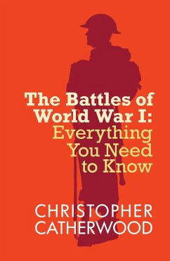 The Battles of World War I (eBook, ePUB) - Catherwood, Christopher