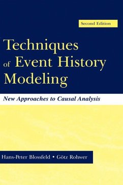 Techniques of Event History Modeling (eBook, PDF) - Blossfeld, Hans-Peter; Rohwer, G"tz