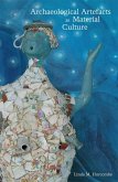 Archaeological Artefacts as Material Culture (eBook, ePUB)