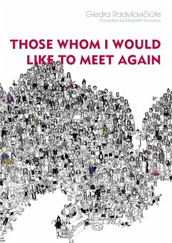 Those Whom I Would Like to Meet Again (eBook, ePUB) - Radvilaviciute, Giedra