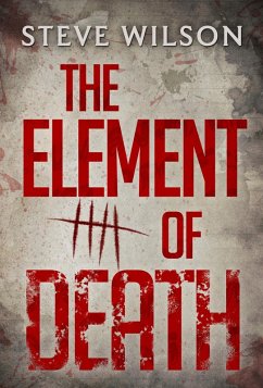 The Element Of Death (eBook, ePUB) - Wilson, Steve