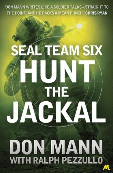 SEAL Team Six Book 4: Hunt the Jackal (eBook, ePUB) SEAL Team Six Book 4: Hunt the Jackal (eBook, ePUB)