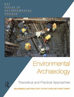 Environmental Archaeology (eBook, PDF) - Turney, Chris; Canti, Matthew; Branch, Nick; Clark, Peter